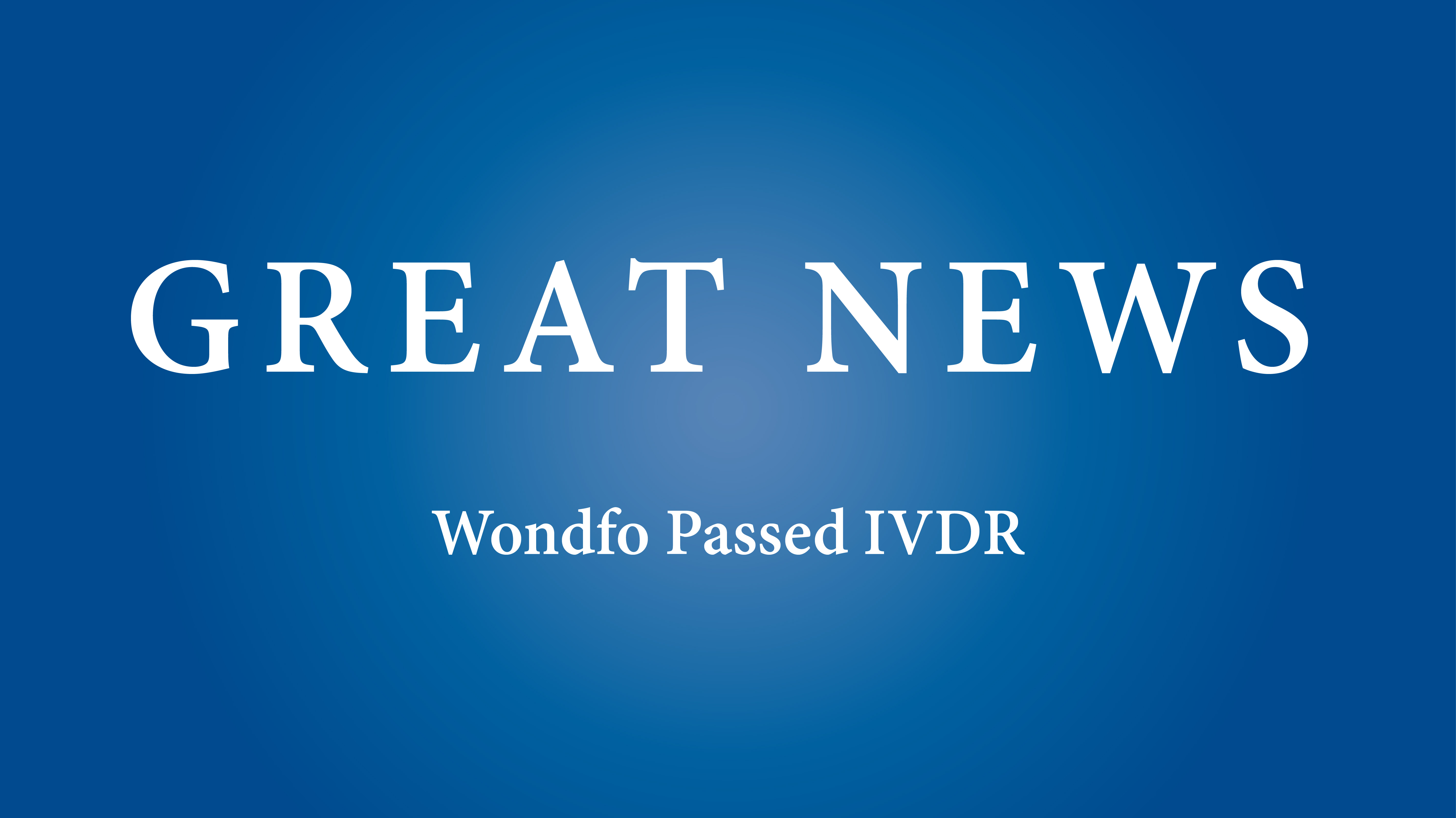 First in China! Wondfo Obtains IVDR Certificate in POCT Industry